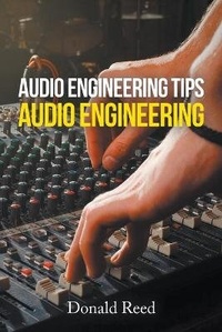 Enlarge image Cover: Audio Engineering Tips - LitFire Publishing, LLC