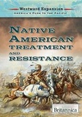 Cover: Native American Treatment and Resistance - Rosen Education Service