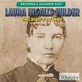 Cover: Laura Ingalls Wilder - Rosen Education Service