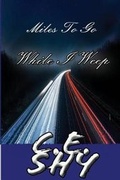 Cover: Miles to Go While I Weep - Uptown Media Joint Ventures