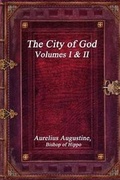 Cover: The City of God, Volumes I & II - Devoted Publishing