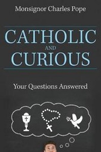 Enlarge image Cover: Catholic and Curious - Our Sunday Visitor Inc.,U.S.