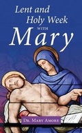 Cover: Lent and Holy Week with Mary - Our Sunday Visitor