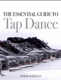 Cover: The Essential Guide to Tap Dance - The Crowood Press Ltd