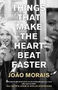 Enlarge image Cover: Things That Make the Heart Beat Faster - Parthian Books