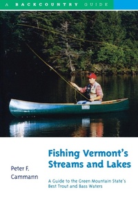 Abbildung von: Fishing Vermont's Streams and Lakes - Countryman Press Inc.