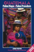 Cover: Guatemala: False Hope, False Freedom - Latin America Bureau