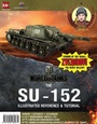 Cover: World of Tanks - The SU-152 Illustrated Reference and Tutorial - Lombardy Studios