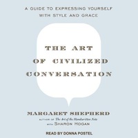 Enlarge image Cover: The Art of Civilized Conversation - Tantor Media, Inc