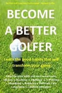 Abbildung von: Become a Better Golfer - Charles Richards Publications