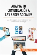 Cover: Adapta tu comunicaci&oacute;n a las redes sociales - 50Minutos.es
