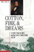 Cover: Cotton, Fire and Dreams - Mercer University Press