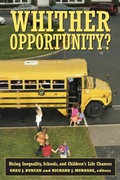 Cover: Whither Opportunity? - Russell Sage Foundation