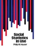 Cover: Social Statistics in Use - Russell Sage Foundation