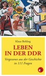 Cover: Leben in der DDR - edition berolina