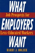 Cover: What Employers Want - Russell Sage Foundation