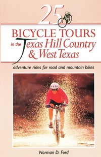 Abbildung von: 25 Bicycle Tours in the Texas Hill Country and West Texas - Countryman Press Inc.