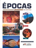 Cover: &Eacute;pocas de Espa&ntilde;a - Curso de civilizaci&oacute;n - B1-C2 - Edelsa Grupo Didascalia, S.A.