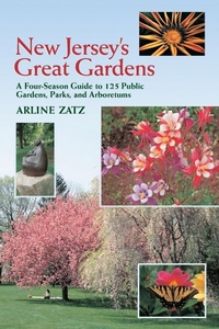 Abbildung von: New Jersey's Great Gardens: A Four-Season Guide to 125 Public Gardens, Parks, and Aboretums - Countryman Press Inc.