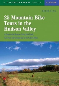 Abbildung von: 25 Mountain Bike Tours in the Hudson Valley - Countryman Press Inc.