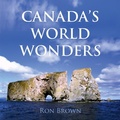 Cover: Canada's World Wonders - Dundurn Press