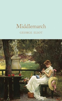Enlarge image Cover: Middlemarch - Macmillan Collector's Library