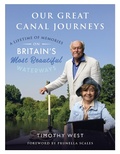 Cover: Our Great Canal Journeys: A Lifetime of Memories on Britain's Most Beautiful Waterways - John Blake