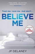 Cover: Believe Me - Quercus Publishing