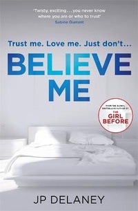 Enlarge image Cover: Believe Me - Quercus Publishing