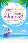 Cover: WIndst&auml;rke 4 mit leichter D&uuml;nung - neobooks