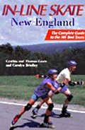 Cover: In-Line Skate New England: The Complete Guide to the Best 101 Tours - Countryman Press Inc.