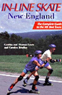 Enlarge image Cover: In-Line Skate New England: The Complete Guide to the Best 101 Tours - Countryman Press Inc.