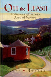 Abbildung von: Off the Leash: Subversive Journeys Around Vermont - Countryman Press Inc.