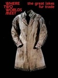 Cover: Where Two Worlds Meet - Minnesota Historical Society Press,U.S.