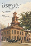 Cover: History of the City of St. Paul to 1857 - Minnesota Historical Society Press