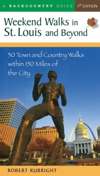 Abbildung von: Weekend Walks in St. Louis and Beyond - Countryman Press Inc.