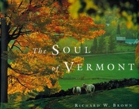 Abbildung von: The Soul of Vermont - Countryman Press Inc.