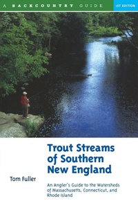 Enlarge image Cover: Trout Streams of Southern New England - Countryman Press Inc.