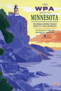 Abbildung von: The WPA Guide to Minnesota - Minnesota Historical Society Press,U.S.