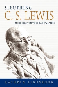 Enlarge image Cover: Sleuthing C.S. Lewis - Mercer University Press