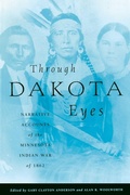Cover: Through Dakota Eyes - Minnesota Historical Society Press,U.S.