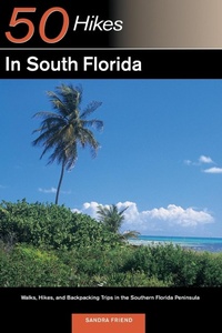 Enlarge image Cover: Explorer's Guide 50 Hikes in South Florida - Countryman Press Inc.