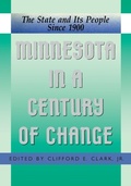 Cover: Minnesota in a Century of Change - Minnesota Historical Society Press,U.S.