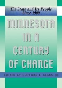 Enlarge image Cover: Minnesota in a Century of Change - Minnesota Historical Society Press,U.S.