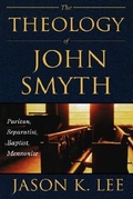 Cover: The Theology of John Smyth - Mercer University Press