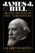 Cover: James J.Hill and the Opening of the Northwest - Minnesota Historical Society Press,U.S.