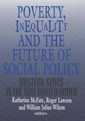 Cover: Poverty, Inequality and the Future of Social Policy - Russell Sage Foundation
