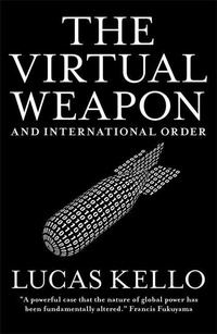 Abbildung von: The Virtual Weapon and International Order - Yale University Press