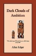 Cover: Dark Clouds of Ambition - Allan Edgar