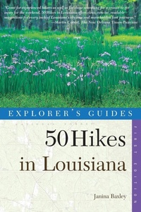 Abbildung von: Explorer's Guide 50 Hikes in Louisiana - Countryman Press Inc.